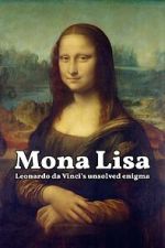 Watch Mona Lisa - Leonardo da Vinci's Unsolved Enigma (Short 2024) Zoechip
