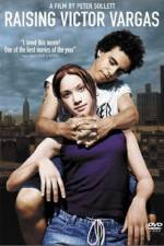 Watch Raising Victor Vargas Zoechip