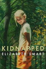 Watch Kidnapped: Elizabeth Smart Zoechip