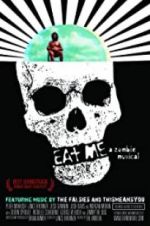 Watch Eat Me: A Zombie Musical Zoechip