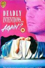 Watch Deadly Intentions... Again? Zoechip