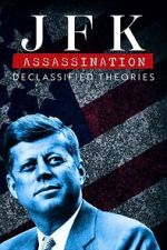 Watch JFK Assassination: Declassified Theories Zoechip