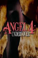 Watch Angel 4: Undercover Zoechip