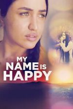 Watch My Name Is Happy Zoechip