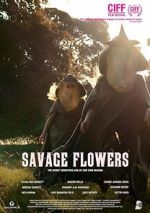 Watch Savage Flowers Zoechip