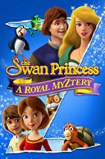 Watch The Swan Princess: A Royal Myztery Zoechip
