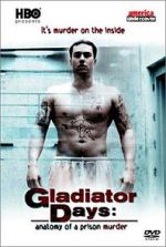 Watch Gladiator Days: Anatomy of a Prison Murder Zoechip