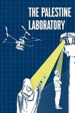 Watch The Palestine Laboratory Zoechip