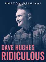 Watch Dave Hughes: Ridiculous (TV Special 2023) Zoechip
