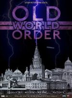 Watch Old World Order Zoechip
