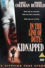 Watch Kidnapped In the Line of Duty Zoechip