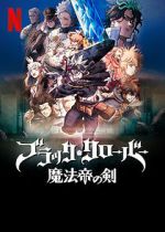 Watch Black Clover: Sword of the Wizard King Zoechip