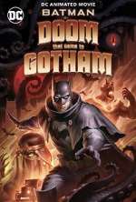 Watch Batman: The Doom That Came to Gotham Zoechip