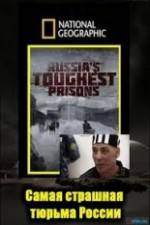 Watch National Geographic: Inside Russias Toughest Prisons Zoechip
