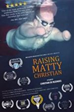 Watch Raising Matty Christian Zoechip