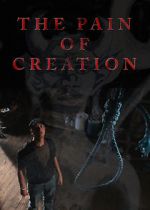 Watch The Pain of Creation (Short 2011) Zoechip