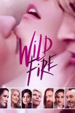 Watch Wild Fire Zoechip