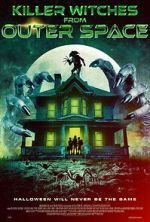 Watch Killer Witches from Outer Space Zoechip
