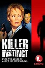 Watch Killer Instinct: From the Files of Agent Candice DeLong Zoechip