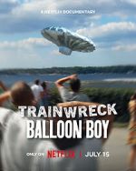 Watch Trainwreck: Balloon Boy Zoechip
