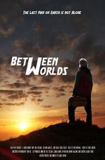 Watch Between Worlds (Short 2021) Zoechip