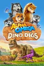 Watch Alpha and Omega: Dino Digs Zoechip