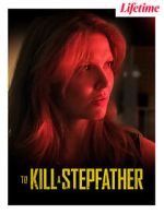 Watch To Kill a Stepfather Zoechip