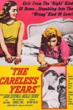 Watch The Careless Years Zoechip