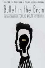 Watch Bullet in the Brain Zoechip