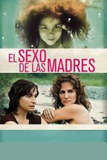 Watch El sexo de las madres Zoechip