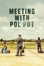 Watch Meeting with Pol Pot Zoechip