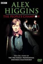 Watch Alex Higgins The People's Champion Zoechip