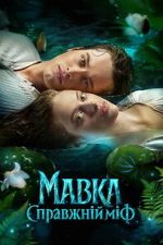 Watch Mavka. A Real Myth Zoechip