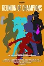 Watch Reunion of Champions Zoechip