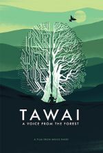 Watch Tawai: A Voice from the Forest Zoechip
