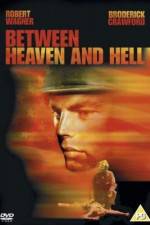 Watch Between Heaven and Hell Zoechip