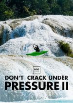 Watch Don\'t Crack Under Pressure II Zoechip