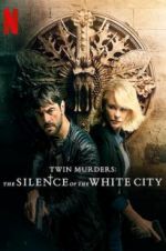 Watch Twin Murders: The Silence of the White City Zoechip