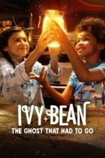Watch Ivy + Bean: The Ghost That Had to Go Zoechip