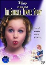 Watch Child Star: The Shirley Temple Story Zoechip
