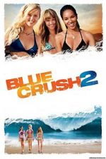 Watch Blue Crush 2 Zoechip