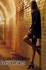 Watch Cuba Prostitution Documentary Zoechip