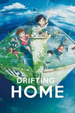 Watch Drifting Home Zoechip