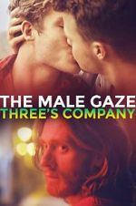 Watch The Male Gaze: Three\'s Company Zoechip