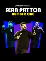 Watch Sean Patton: Number One (TV Special 2022) Zoechip
