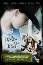 Watch All Roads Lead Home Zoechip