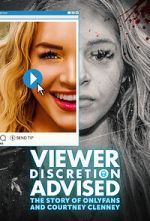 Watch Viewer Discretion Advised: The Story of OnlyFans and Courtney Clenney Zoechip