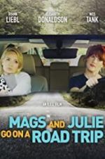 Watch Mags and Julie Go on a Road Trip. Zoechip
