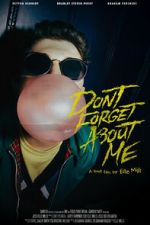 Watch Don\'t Forget About Me Zoechip