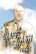 Watch Cliff Cash: Half Way There Zoechip
